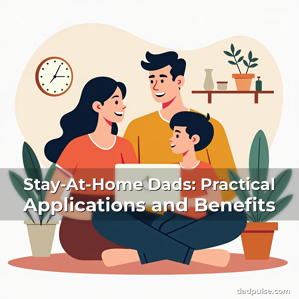 Read more about the article Stay-At-Home Dads: Practical Applications and Benefits