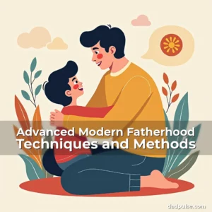 Artistic representation for Advanced Modern Fatherhood Techniques and Methods