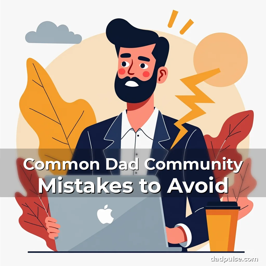 Artistic representation for Common Dad Community Mistakes to Avoid