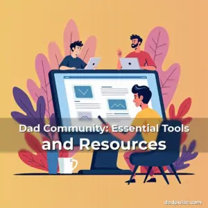 Artistic representation for Dad Community: Essential Tools and Resources