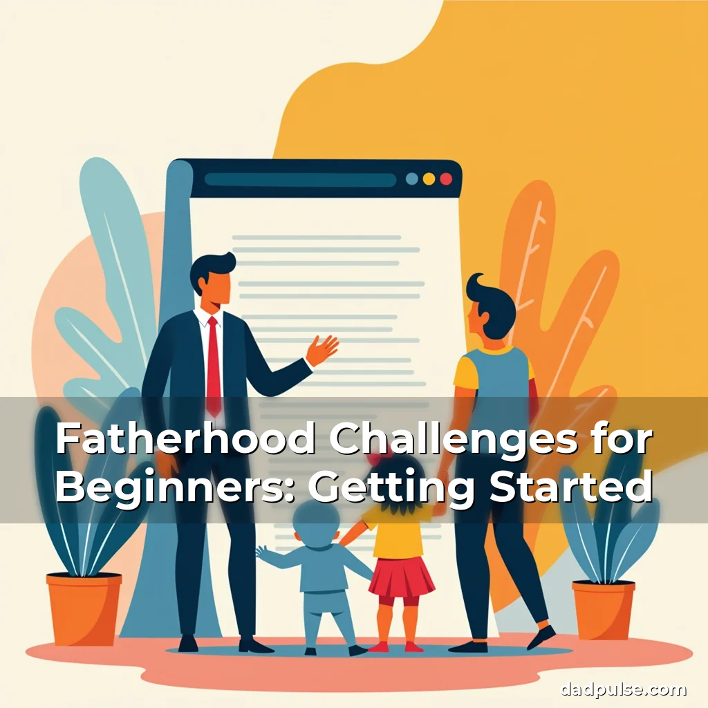 Artistic representation for Fatherhood Challenges for Beginners: Getting Started