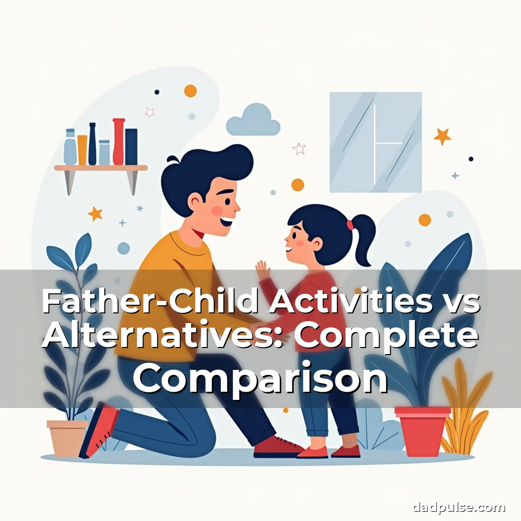 Artistic representation for Father-Child Activities vs Alternatives: Complete Comparison