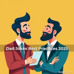 Artistic representation for Dad Jokes Best Practices 2025