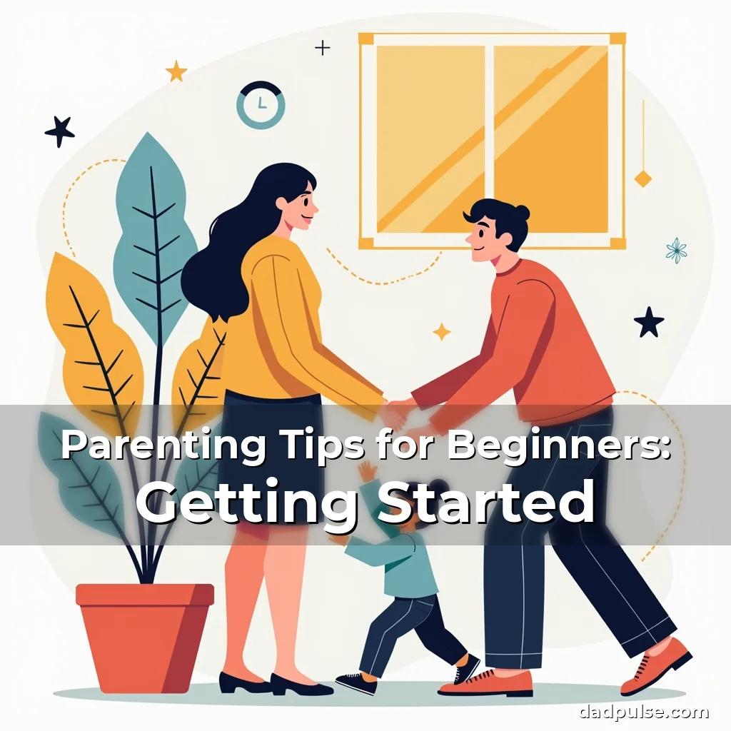 Artistic representation for Parenting Tips for Beginners: Getting Started